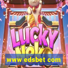 www edsbet com